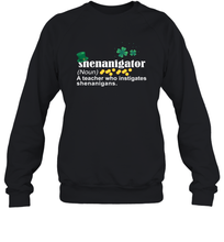 Load image into Gallery viewer, St Patrick's Irish Shenanigator A Teacher Who Instigates Shenanigans Sweatshirt
