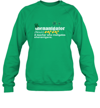 Load image into Gallery viewer, St Patrick's Irish Shenanigator A Teacher Who Instigates Shenanigans Sweatshirt