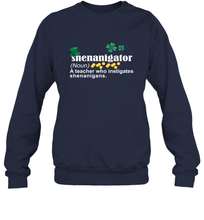 Load image into Gallery viewer, St Patrick's Irish Shenanigator A Teacher Who Instigates Shenanigans Sweatshirt