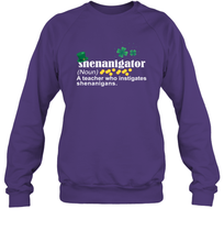 Load image into Gallery viewer, St Patrick's Irish Shenanigator A Teacher Who Instigates Shenanigans Sweatshirt