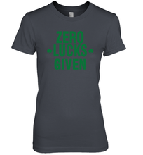 Load image into Gallery viewer, Zero Lucks Given Shirt Lucky Green St. Patrick's Day Premium Women's T-Shirt