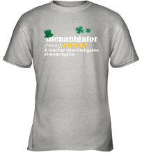 Load image into Gallery viewer, St Patrick's Irish Shenanigator A Teacher Who Instigates Shenanigans Youth T-Shirt