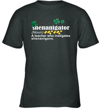Load image into Gallery viewer, St Patrick's Irish Shenanigator A Teacher Who Instigates Shenanigans Youth T-Shirt