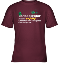 Load image into Gallery viewer, St Patrick's Irish Shenanigator A Teacher Who Instigates Shenanigans Youth T-Shirt