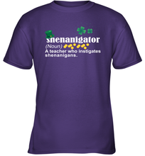Load image into Gallery viewer, St Patrick's Irish Shenanigator A Teacher Who Instigates Shenanigans Youth T-Shirt