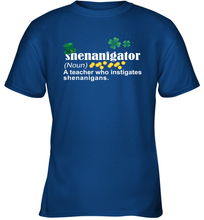 Load image into Gallery viewer, St Patrick's Irish Shenanigator A Teacher Who Instigates Shenanigans Youth T-Shirt