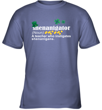 Load image into Gallery viewer, St Patrick's Irish Shenanigator A Teacher Who Instigates Shenanigans Youth T-Shirt