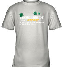 Load image into Gallery viewer, St Patrick's Irish Shenanigator A Teacher Who Instigates Shenanigans Youth T-Shirt