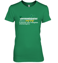 Load image into Gallery viewer, St Patrick's Irish Shenanigator A Teacher Who Instigates Shenanigans Premium Women's T-Shirt