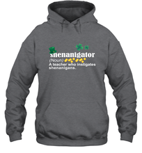 Load image into Gallery viewer, St Patrick's Irish Shenanigator A Teacher Who Instigates Shenanigans Hoodie