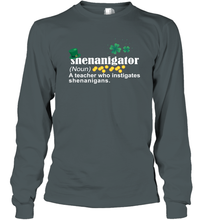 Load image into Gallery viewer, St Patrick's Irish Shenanigator A Teacher Who Instigates Shenanigans Long Sleeve T-Shirt
