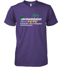 Load image into Gallery viewer, St Patrick's Irish Shenanigator A Teacher Who Instigates Shenanigans Premium Men's T-Shirt