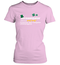 Load image into Gallery viewer, St Patrick's Irish Shenanigator A Teacher Who Instigates Shenanigans Women's T-Shirt