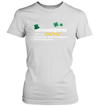 Load image into Gallery viewer, St Patrick's Irish Shenanigator A Teacher Who Instigates Shenanigans Women's T-Shirt