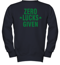 Load image into Gallery viewer, Zero Lucks Given Shirt Lucky Green St. Patrick's Day Youth Sweatshirt
